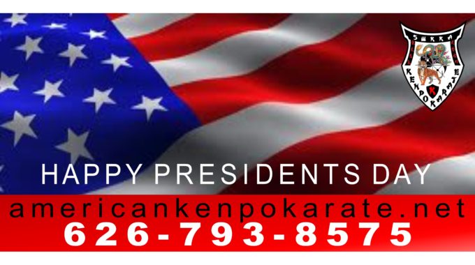 Happy President's Day-American Kenpo Karate